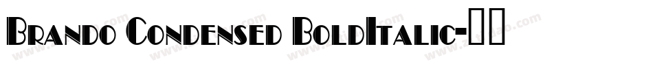 Brando Condensed BoldItalic字体转换